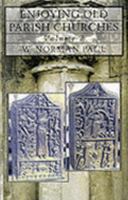 Enjoying Old Parish Churches 1858216575 Book Cover