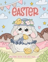 Easter Coloring Book for Kids Ages 2-5: 2021 Easy Easter Day Coloring book for kids ages 4-8 {Cute and Fun Images!} B08Y3DXHYK Book Cover