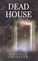 Dead House B0G2YSK8GP Book Cover