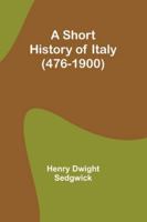 A Short History Of Italy: 1508739544 Book Cover