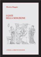 I Gesti Della Seduzione: Tracce Di Comunicazione Non-Verbale Nella Ceramica Greca Tra VI E IV Sec. A.C 8882651355 Book Cover