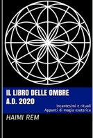 Il libro delle ombre: A.D. 2020 (Italian Edition) B08GRNCP2G Book Cover