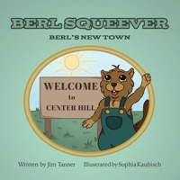 Berl Squeever: Berl's New Town B0DR9VVTMM Book Cover