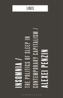 Insomnia: The Politics of Sleep in Contemporary Capitalism (Lines) 1350002755 Book Cover