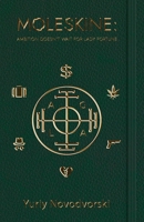 Moleskine: Ambition Doesn't Wait for Lady Fortune 1800949650 Book Cover