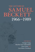 The Letters of Samuel Beckett: Volume 4, 1966-1989 0521867967 Book Cover