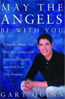 May the Angels Be with You 0609608045 Book Cover