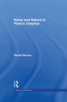 Names and Nature in Plato's Cratylus 1138994332 Book Cover