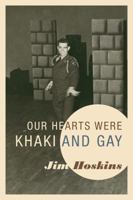 Our Hearts Were Khaki and Gay 1432787845 Book Cover