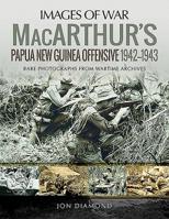 Macarthur's Papua New Guinea Offensive, 1942-1943 1526757400 Book Cover