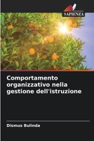 Comportamento organizzativo nella gestione dell'istruzione 6205920557 Book Cover