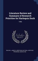 Literature Review and Summary of Research Priorities for Harlequin Duck: 1996 1377004929 Book Cover