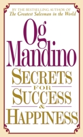 Secrets for Success and Happiness 0449147991 Book Cover