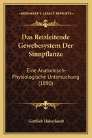 Das Reizleitende Gewebesystem Der Sinnpflanze... 1275904300 Book Cover