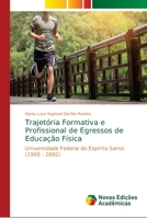 Trajetória Formativa e Profissional de Egressos de Educação Física 6139627400 Book Cover