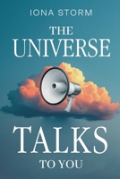 The Universe Talks to You B0GFXLWXBW Book Cover