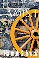 An Amish Arrangement 1544121571 Book Cover