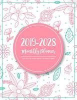 2019-2028 Ten Years Monthly Calendar Planner: Ten Years January 2019 to December 2028 Monthly Calendar Planner for Academic Agenda Schedule Organizer Logbook and to Do List Journal Notebook Pink Flora 1795096926 Book Cover