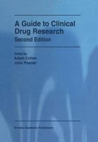 A Guide to Clinical Drug Research 0792361717 Book Cover