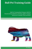 Bull-Pei Training Guide Bull-Pei Training Book 1534976108 Book Cover
