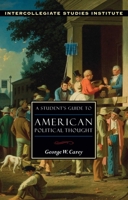 Students Guide To American Political Thought 1932236422 Book Cover