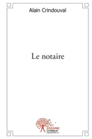 Le notaire (French Edition) 2332520961 Book Cover