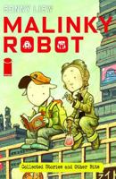 Malinky Robot Collection: Stories & Other Bits 1607064065 Book Cover