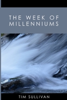 The Week of Millenniums 1329699416 Book Cover