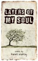 Layers of My Soul 1935752278 Book Cover