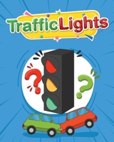 Traffic Lights: Story on traffic rules for kids: Exploring Red, Green, and Yellow Lights - Poetic Lessons for Kids on Colorful Traffic Signals! B0CR5GHQ4H Book Cover