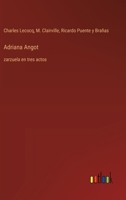 Adriana Angot: zarzuela en tres actos (Spanish Edition) 3368053205 Book Cover