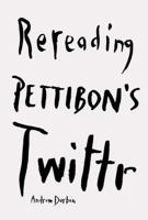 Spiyt th'Words: Rereading Pettibon's Twitter 1941701752 Book Cover