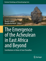 The Emergence of the Acheulean in East Africa and Beyond 3319759833 Book Cover