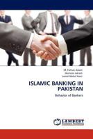 Islamic Banking in Pakistan: Behavior of Bankers 3845402067 Book Cover