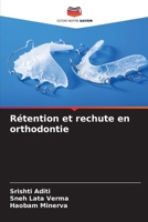 Rétention et rechute en orthodontie (French Edition) 6206522237 Book Cover