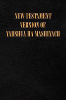 New Testament Version of Yahshua Ha Mashiyach 1450030416 Book Cover