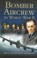 Bomber Aircrew in World War II 1844150666 Book Cover