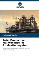 Total Productive Maintenance im Produktionssystem (German Edition) 6208244366 Book Cover