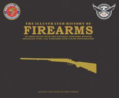 The Illustrated History of Firearms 078582989X Book Cover