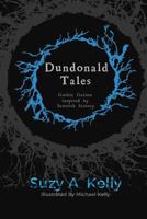 Dundonald Tales: gothic fiction inspired by Scottish history 1999663802 Book Cover