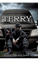 Terry: einmal Hölle und zurück (Italian Edition) 3384482514 Book Cover