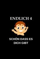 Endlich 4 Sch�n Dass Es Dich Gibt: Mal- & Zeichenbuch Kariert Kinder - Geschenk Sohn Tochter Zum Malen & Kritzeln - 4. Geburtstag Fotobuch Zum Einkleben 1079843728 Book Cover