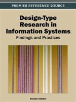 Design-Type Research in Information Systems: Findings and Practices 1466601310 Book Cover