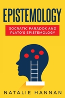 Socratic Paradoxes and Plato's Epistemology 1835206174 Book Cover