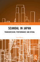 Scandal in Japan: Transgression, Performance and Ritual 1032472499 Book Cover