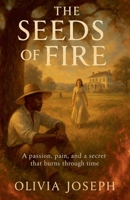 The Seeds Of Fire B0FNSYW7SV Book Cover