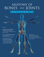 Anatomy of Bones and Joints: Edition 2 1504323181 Book Cover