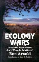 Ecology Wars: Environmentalism As If People Mattered 0939571005 Book Cover