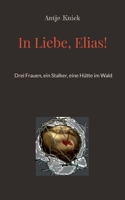 In Liebe, Elias! (German Edition) 3819215271 Book Cover