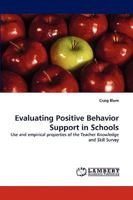 Evaluating Positive Behavior Support in Schools: Use and empirical properties of the Teacher Knowledge and Skill Survey 3838315170 Book Cover